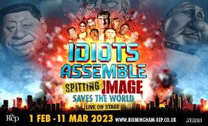 IDIOTS ASSEMBLE: SPITTING IMAGE SAVES THE WORLD Comes to Birmingham Rep Next Year Image