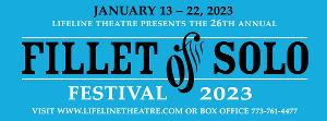 Lifeline Theatre To Present FILLET OF SOLO, January 13- 22 