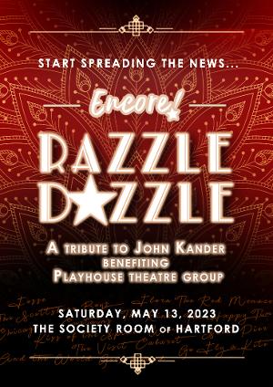 Tickets on Sale For Playhouse Theatre Group's Fundraiser ENCORE! RAZZLE DAZZLE: A TRIBUTE TO JOHN KANDER  Image