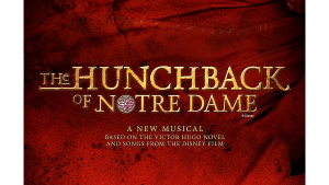 TheaterWorks To Present THE HUNCHBACK OF NOTRE DAME This February Image