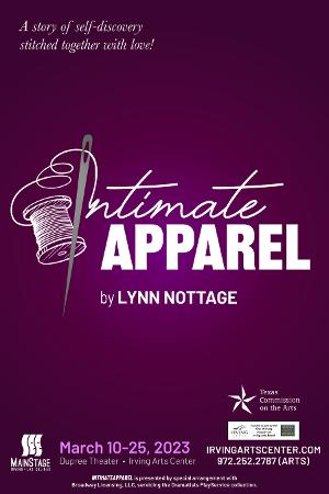 Mainstage Irving-las Colinas To Present Lynn Nottage's Powerful Play INTIMATE APPAREL  