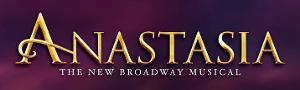 National Tour Of ANASTASIA Makes Wilmington Premiere in February 