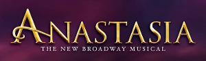 National Tour Of ANASTASIA Makes Wilmington Premiere in February  Image