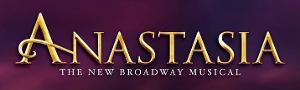 National Tour Of ANASTASIA Makes Wilmington Premiere in February Image