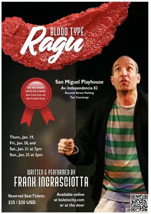 Frank Ingrasciotta's Off-Broadway Solo Play BLOOD TYPE: RAGU Will Make its Latin-American Debut at Mexico's San Miguel Playhouse  Image