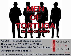 MEN OF TORTUGA Reading Will Be Presented at Tacoma Little Theatre 