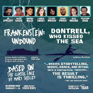 The Pear Presents DONTRELL, WHO KISSED THE SEA and FRANKENSTEIN: UNBOUND 