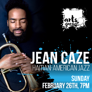 Arts Garage Collaborates With Haitian American Chamber Of Commerce To Present JEAN CAZE 