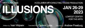 Columbia School Of The Arts to Present ILLUSIONS Next Week 