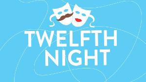 Shakespeare's Classic Comedy TWELFTH NIGHT Comes To NKU Image