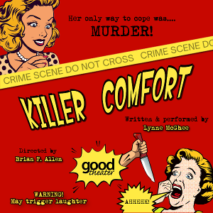 Good Theater To Present KILLER COMFORT This February Image