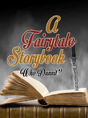 Way Off Broadway To Host A FAIRYTALE STORYBOOK WHO DUNNIT? 