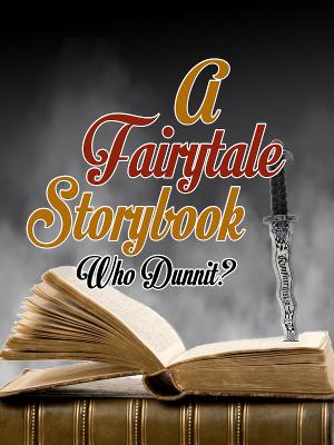 Way Off Broadway To Host A FAIRYTALE STORYBOOK WHO DUNNIT? Image