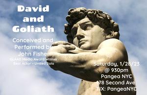 John Fisher's DAVI AND GOLIATH Comes to Pangea NYC This Weekend 