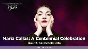 Dayton Performing Arts Alliance Presents MARIA CALLAS: A CENTENNIAL CELEBRATION Image