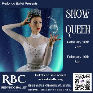 Redondo Ballet Presents SNOW QUEEN, February 18 & 19 