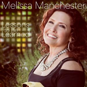 Grammy Award-Nominee Marsha Malamet to Release 'Lessons To Be Learned,' Recorded By Melissa Manchester 