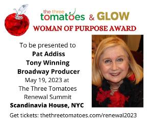 Broadway Producer Pat Addiss to be Honored with The Woman of Purpose Award 