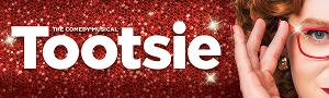 Tony Award-Winning Musical TOOTSIE Comes to the Fabulous Fox Theatre This March 