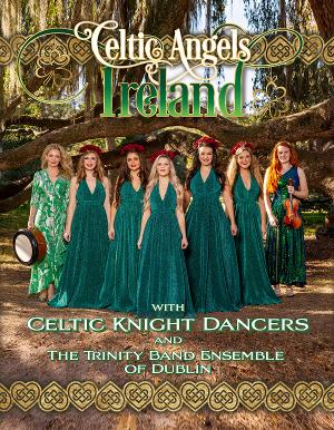 CELTIC ANGELS IRELAND Comes to the St. George Theater 