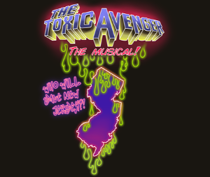 Players Guild of Leonia to Present THE TOXIC AVENGER in April 