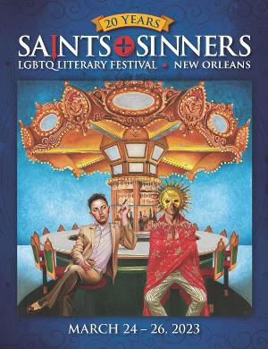 SAINTS & SINNERS LGBTQ+ Literary Festival to Celebrate 20th Year This Month 