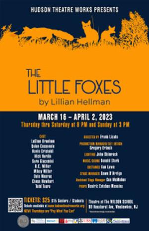 Hudson Theatre Works Presents Lilian Hellman's LITTLE FOXES 