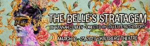 THE BELLE'S STRATAGEM Opens at Cal State Fullerton This Month  Image