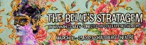 THE BELLE'S STRATAGEM Opens at Cal State Fullerton This Month Image