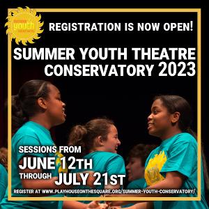Summer Youth Theatre Conservatory Returns For Summer 2023 Image