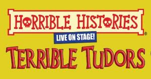 HORRIBLE HISTORIES – TERRIBLE TUDORS Will Return to the West End This Summer  Image