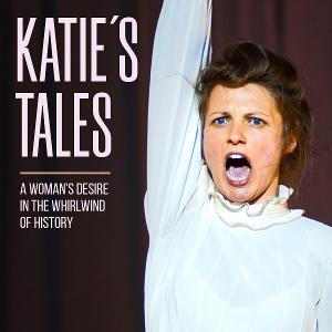 Teatro Paraguas Presents KATIE'S TALES- A Woman's Desire In The Whirlwind Of History Image