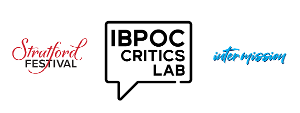 The Stratford Festival And Intermission Magazine Launch IBPOC Critics Lab For New And Emerging Arts Writers Image