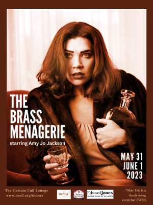 THE BRASS MENAGERIE Announced At Curtain Call Lounge, Beginning May 31 