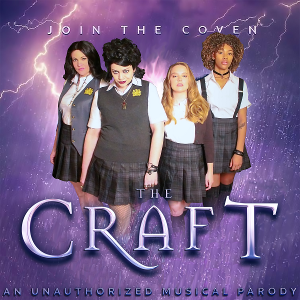 THE CRAFT: AN UNAUTHORIZED MUSICAL PARODY Opens In Kansas City Next Week 
