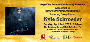Contemporary Jazz Saxophonist Kyle Schroeder To Perform Live In Palm Bay Image