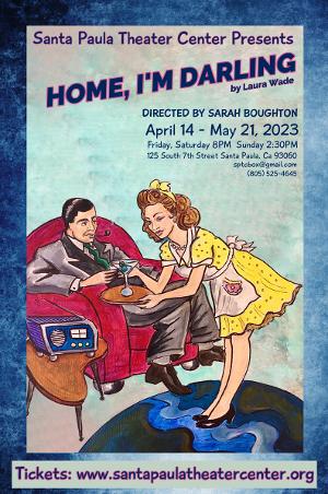 Santa Paula Theater Center Presents  HOME, I'M DARLING By Laura Wade 