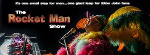 THE ROCKET MAN SHOW Tribute To Elton John Is Coming To DPAC On August 4 Image