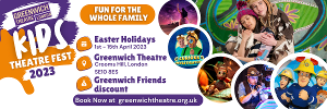 Greenwich Theatre's 2023 Kid's Theatre Festival is Bigger and Better Than Ever Before!  