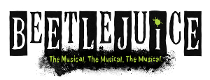 BEETLEJUICE THE MUSICAL Comes To The Broward Center For The Performing Arts In June 
