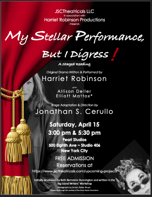 Harriet Robinson to Star in MY STELLAR PERFORMANCE, BUT I DIGRESS in April 