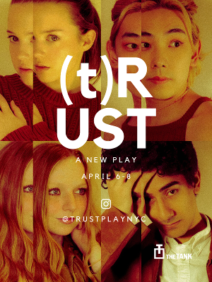 New York Premiere of (t)RUST: A NEW PLAY Opens in April Image