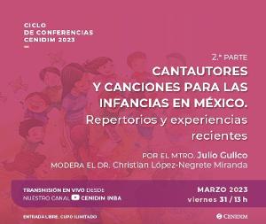 El Cenidim Organiza Charla Virtual Sobre Las Canciones Para Las Infancias En México 