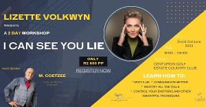 Lizette Volkwyn Presents I CAN SEE YOU LIE at Centurion Golf Club Country Estate 