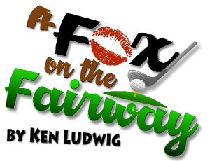 A FOX ON THE FAIRWAY Comes To York's Belmont Theatre 