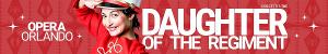 Opera Orlando Presents THE DAUGHTER OF THE REGIMENT Image