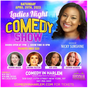 Comic Nicky Sunshine Presents Ladies Night Showcase @ Comedy In Harlem 