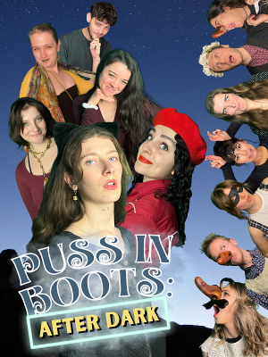 Soft Brain Theatre Company Presents PUSS IN BOOTS: AFTER DARK 