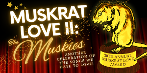 Cotuit Center For The Arts to Present MUSCRAT LOVE II: THE MUSKIES Beginning Next Month Image
