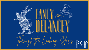 Plays & Players Theatre Presents Fancy On Delancey: Through The Looking Glass Fundraiser 